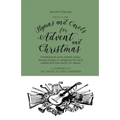 Catholic All Year Hymns and Carols for Advent and Christmas: Traditional and classic sing- along-songs to prepare for and celebrate the birth of Jesus