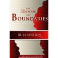 The Red Book of Boundaries: Ruby Edition