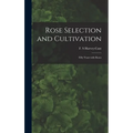 Rose Selection and Cultivation; Fifty Years With Roses