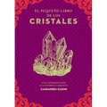 Pequeño Libro de Los Cristales, El