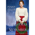 A Christmas to Remember: A Second Chances Christian Historical Western Romance