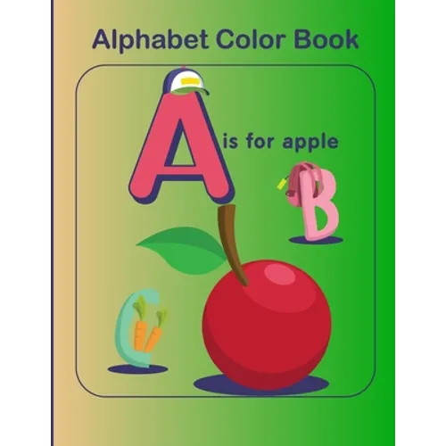 Alphabet color book: ABC Learning Activity Coloring Book For Toddlers And kids Age 2-5