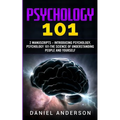 Psychology 101: 2 Manuscripts - Introducing Psychology, Psychology 101 - The science of understanding people and yourself