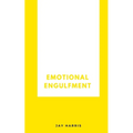 Emotional Engulfment