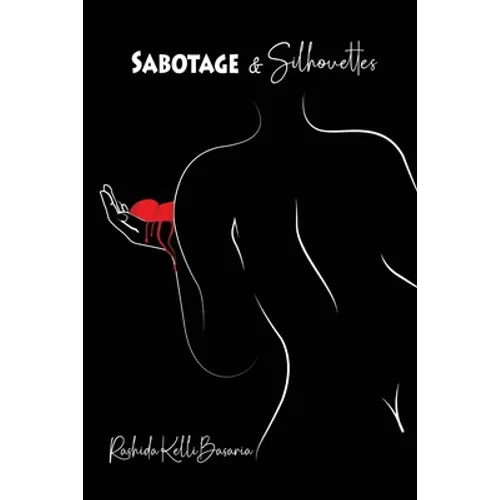 Sabotage & Silhouettes