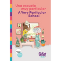 Una Escuela Muy Particular - A Very Particular School: Bilingual Book Spanish-English for Kids