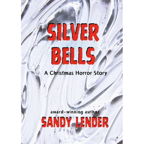 Silver Bells: A Christmas Horror Story
