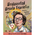 Undaunted Ursula Franklin: Activist, Educator, Scientist
