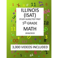 5th Grade ILLINOIS ISAT, MATH, Test Prep: 2019: 5th Grade ILLINOIS STANDARDS ACHIEVEMENT TEST MATH Test prep/study guide