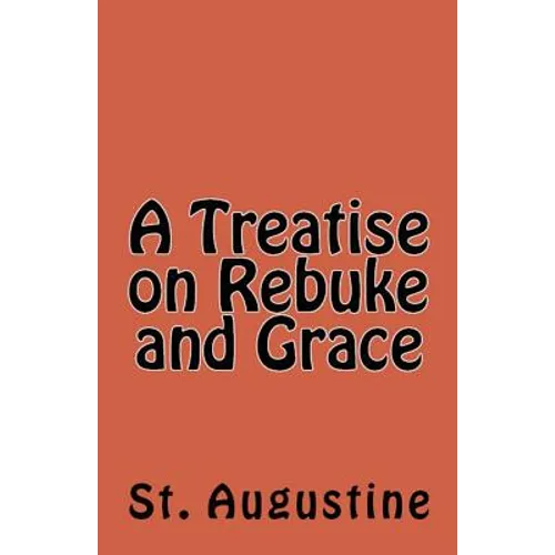 A Treatise on Rebuke and Grace