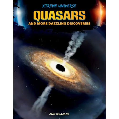 Quasars and More Dazzling Discoveries