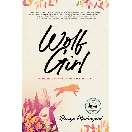 Wolf Girl: Finding Myself in the Wild