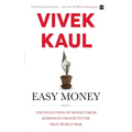 Easy Money: Evolution of Money from Robinson Crusoe to the First World War