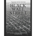 Black Wall Street: The History of the Greenwood District Before the Tulsa Race Riot