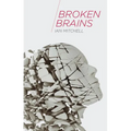 Broken Brains