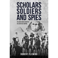 Scholars, Soldiers, and Spies: Exploration and Espionage in the Imperial Age