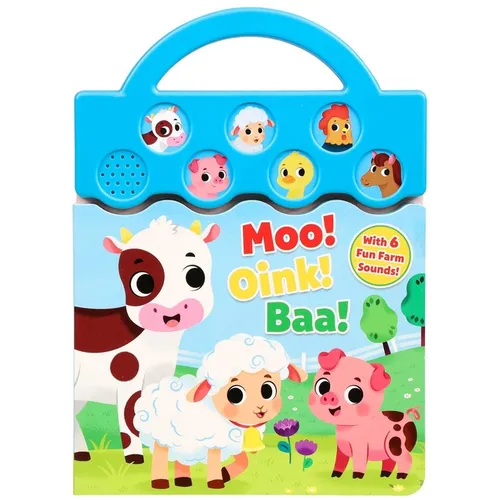 Moo, Oink, Baa!: With 6 Fun Farm Sounds!