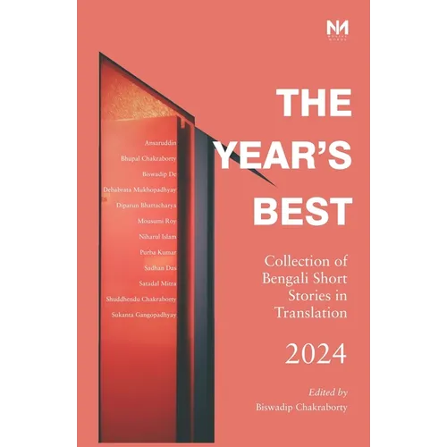 The Year's Best 2024: Collection of Bengali Short Stories in translation, 2024