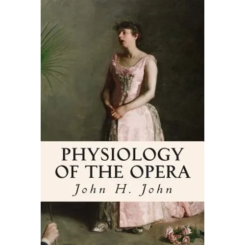 Physiology of The Opera