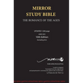 Mirror Study Bible 10th Edition 1200 page Hardcover Updated JUNE 2025 [Excluding Acts] 7 X 10 Inch, Wide Margin.