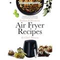Indian & Western Air fryer recipes: Healthy, Homemade and Good looking food recipes