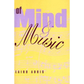 Of Mind and Music