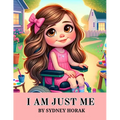 I Am Just Me