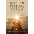 The Triune Nature of Man: A Biblical Look at Man's Fallen Spirit