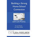 Building a Strong Home-School Connection with Cell Phones