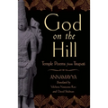 God on the Hill: Temple Poems from Tirupati