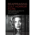 Reappraising Cult Horror Films: From Carnival of Souls to Last Night in Soho