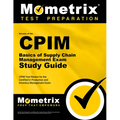 CPIM Basics of Supply Chain Management Exam Secrets Study Guide: CPIM Test Review for the Certified in Production and Inventory Management Exam