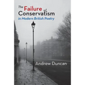 The Failure of Conservatism in Modern British Poetry