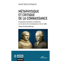 Métaphysique et critique de la connaissance: Perspectives thomistes et kantiennes sur la nature de la connaissance et de la réalité