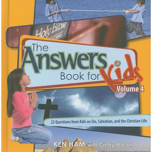 Answers Book for Kids Volume 4: 22 Questions from Kids on Sin, Salvation, and the Christian Life