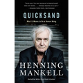 Quicksand: What It Means to Be a Human Being
