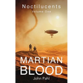 Noctilucents 1: Martian Blood