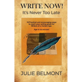 WRITE NOW! It's Never Too Late