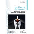 Le désarroi du burnout: Propositions cliniques, évaluatives et thérapeutiques