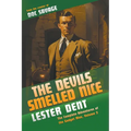 The Devils Smelled Nice: The Complete Adventures of the Gadget Man, Volume 2