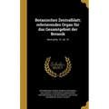 Botanisches Zentralblatt; referierendes Organ für das Gesamtgebiet der Botanik; Band jahrg. 19, bd. 74