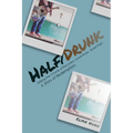 Half/Drunk: Striking the Chords of Recovery - Loud Music. Quiet Pain. A Story of Redemption.