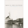 Quai 21: Une Histoire