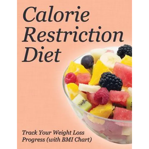 Calorie Restriction Diet: Track Your Weight Loss Progress (with BMI Chart)