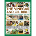 The Vinegar and Oil Bible: 1001 Uses for Vinegar and Oil in the Kitchen, Bathroom, Bedroom and Garden