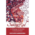 Seeing Red--A Pedagogy of Parallax: An Epistolary Bildungsroman on Artful Scholarly Inquiry