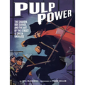 Pulp Power: The Shadow, Doc Savage, and the Art of the Street & Smith Universe
