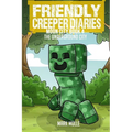 The Friendly Creeper Diaries: The Moon City (Book 4): The Underground City