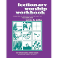 Lectionary Worship Workbook: Planning Ideas and Resources for the Entire Church Year (Cycle C Gospel Texts)