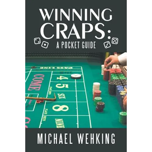 Winning Craps: a Pocket Guide